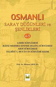 Osmanlı Saray Düğünleri ve Şenlikleri 4-5