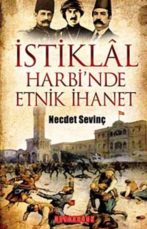 İstiklal Harbi'nde Etnik İhanet