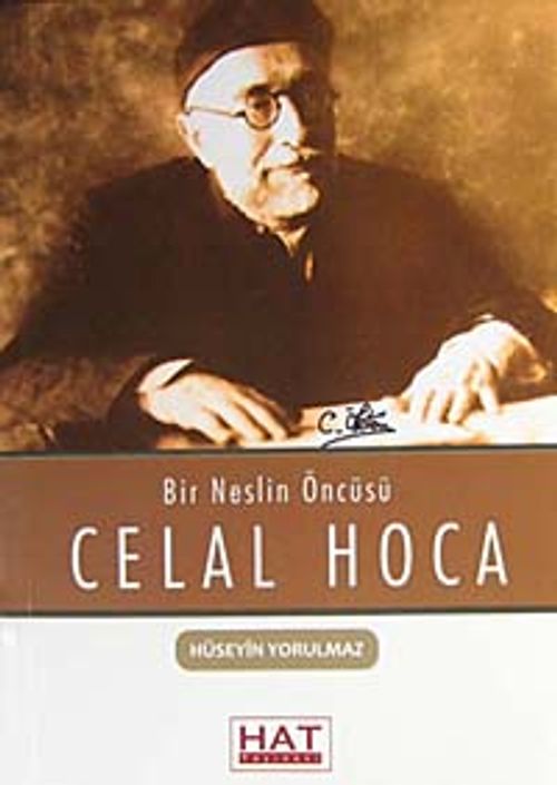 Celal Hoca & Bir Neslin Öncüsü / 14-A-13