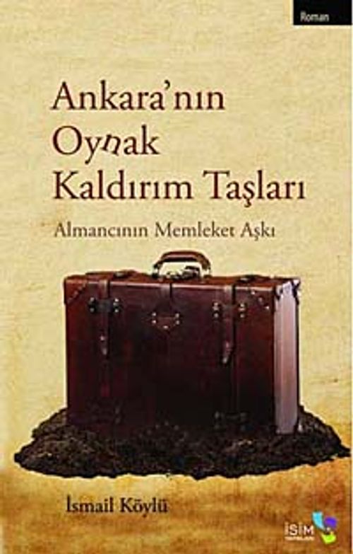 Ankara'nın Oynak Kaldırım Taşları & Almancının Memleket Aşkı