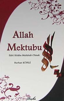 Allah Mektubu & İlahi Hitaba Muhatap Olmak