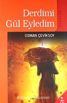 Derdimi Gül Eyledim - Osman Çeviksoy