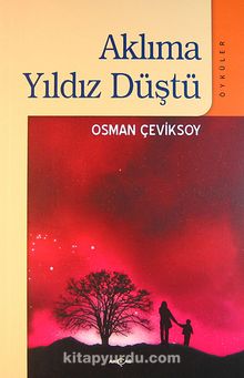 Aklıma Yıldız Düştü - Osman Çeviksoy