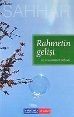 Rahmetin Gelişi & Hz. Peygamber'in Doğumu