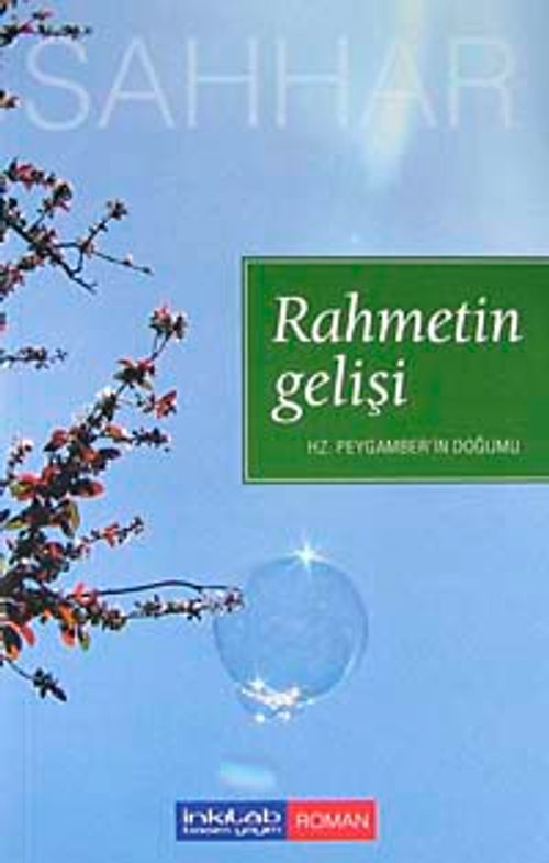 Rahmetin Gelişi & Hz. Peygamber'in Doğumu