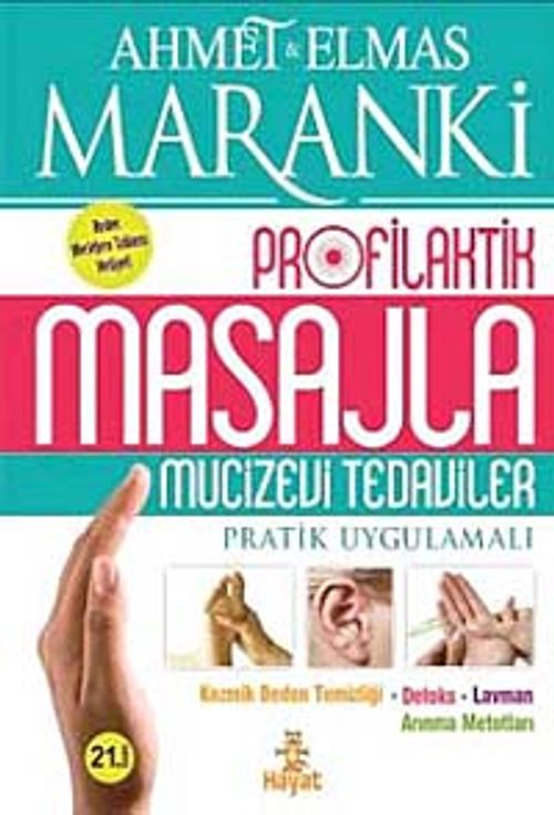 Profilaktik Masajla Mucizevi Tedaviler - Pratik Uygulamalı (Prof