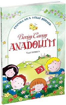 Benim Canım Anadolu'm & Çocuklara Milli Şiirler