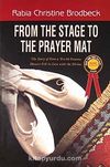 From The Stage To The Prayer Mat