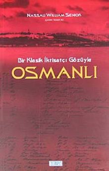 Bir Klasik İktisatçı Gözüyle Osmanlı