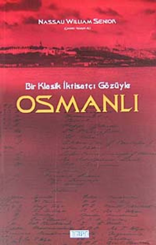 Bir Klasik İktisatçı Gözüyle Osmanlı