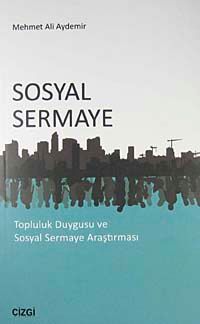 Sosyal Sermaye & Topluluk Duygusu ve Sosyal Sermaye Araştırması