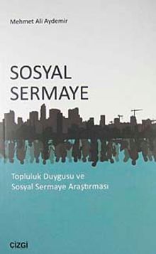 Sosyal Sermaye & Topluluk Duygusu ve Sosyal Sermaye Araştırması