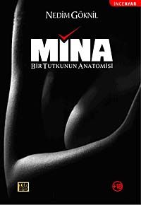 Mina & Bir Tutkunun Anatomisi
