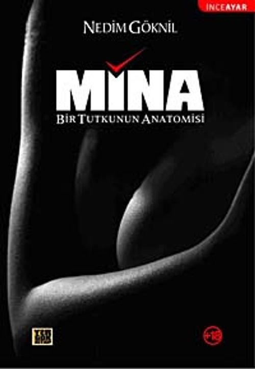 Mina & Bir Tutkunun Anatomisi
