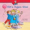 Elif'in Doğum G&uuml;n&uuml;