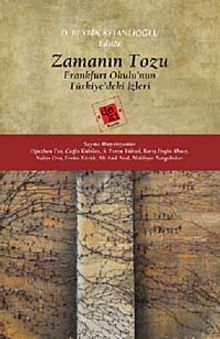 Zamanın Tozu & Frankfurt Okulu'nun Türkiye'deki İzleri