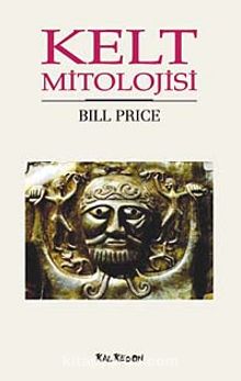Kelt Mitolojisi - Bill Price