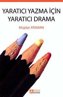 Yaratıcı Yazma İçin Yaratıcı Drama