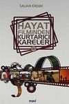 Hayat Filminden Kurtarıcı Kareler 2