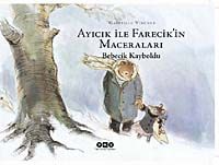 Ayıcık İle Farecik'in Maceraları  3  - Bebecik Kayboldu