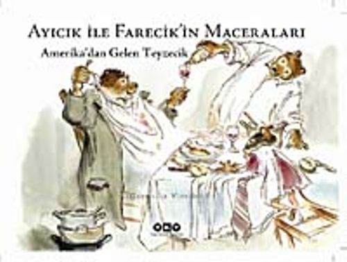 Ayıcık İle Farecik'in Maceraları 4-  Amerika'dan Gelen Teyzecik