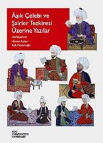Aşık Çelebi ve Şairler Tezkiresi Üzerine Yazılar