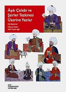 Aşık Çelebi ve Şairler Tezkiresi Üzerine Yazılar