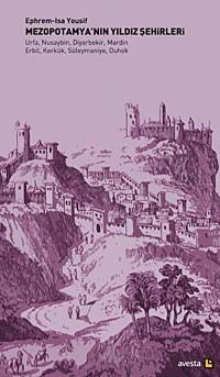 Mezopotamya'nın Yıldız Şehirleri & Urfa, Nusaybin, Diyarbekir, Mardin, Erbil, Kerkük, Süleymaniye, Duhok