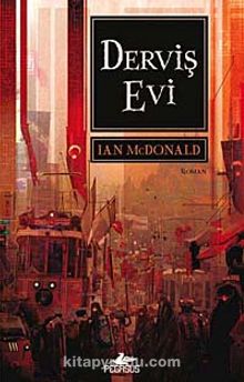 Derviş Evi - Ian Mcdonald