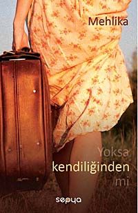 Yoksa Kendiliğinden mi