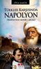Türkler Karşısında Napolyon & Fransa'nın Mısır'ı İşgali