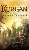 Kurgan -1 & Sarayın Yıkılışı