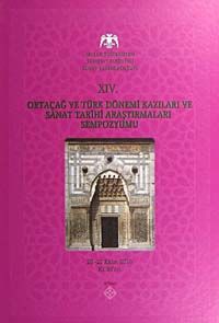 XIV. Ortaçağ ve Türk Dönemi Kazıları  ve Sanat Tarihi Araştırmaları Sempozyumu / 23-C-29