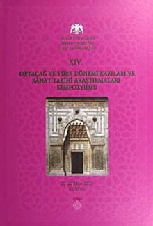 XIV. Ortaçağ ve Türk Dönemi Kazıları  ve Sanat Tarihi Araştırmaları Sempozyumu / 23-C-29