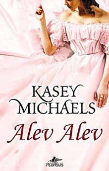 Alev Alev - Kasey Michaels