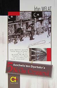 5 No'lu Cezaevi & Auschwitz'den Diyarbakır'a