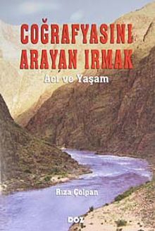 Coğrafyasını Arayan Irmak & Acı ve Yaşam
