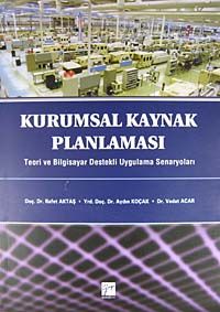 Kurumsal Kaynak Planlaması & Teori ve Bilgisayar Destekli Uygulama Senaryoları