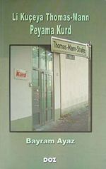 Li Kuçeya Thomas-Mann Peyama Kurd