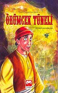 Örümcek Tüneli / İbretli Masallar Serisi -2