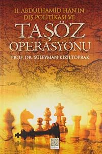 II.Abdülhamid Han'ın Dış Politikası ve  Taşöz Operasyonu