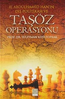 II.Abdülhamid Han'ın Dış Politikası ve  Taşöz Operasyonu