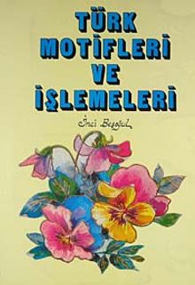 Türk Motifleri ve İşlemeleri (İthal Kağıt)