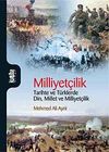 Milliyet&ccedil;ilik & Tarihte ve T&uuml;rklerde Din Millet ve Milliyet&ccedil;ilik