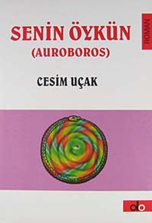 Senin Öykün (Auroboros)