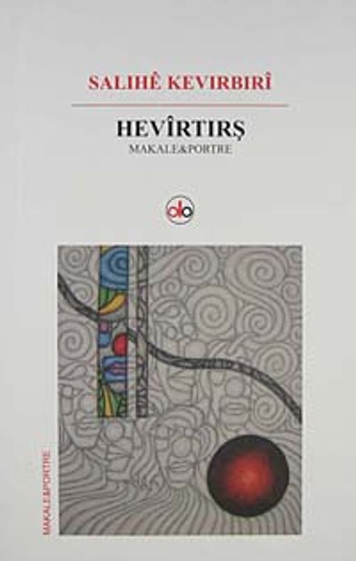 Hevirtirş / Makale-Portre