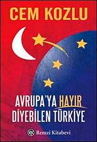 Avrupa'ya Hayır Diyebilen Türkiye