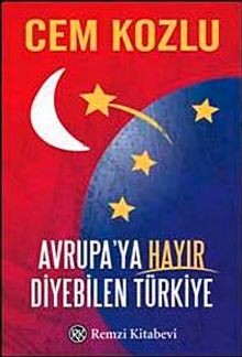 Avrupa'ya Hayır Diyebilen Türkiye