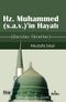 Hz. Muhammed (sav)'in Hayatı & (Dersler - İbretler)
