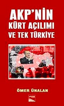 AKP'nin Kürt Açılımı ve Tek Türkiye